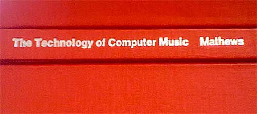 The Technology of Computer Music Mathews